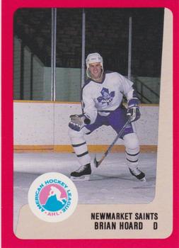 1988-89 ProCards Newmarket Saints (AHL) #NNO Brian Hoard Front