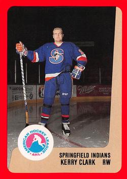 1988-89 ProCards Springfield Indians (AHL) #NNO Kerry Clark Front