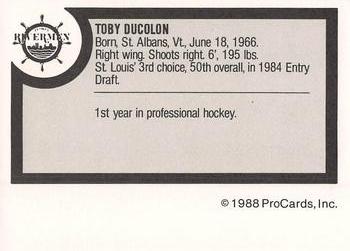 1988-89 ProCards Peoria Rivermen (IHL) #NNO Toby Ducolon Back