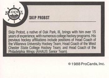 1988-89 ProCards Peoria Rivermen (IHL) #NNO Skip Probst Back