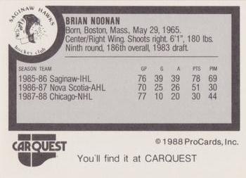 1988-89 ProCards Saginaw Hawks (IHL) #NNO Brian Noonan Back