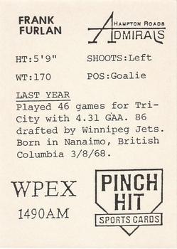 1989-90 Pinch Hit Hampton Roads Admirals (ECHL) #NNO Frank Furlan Back