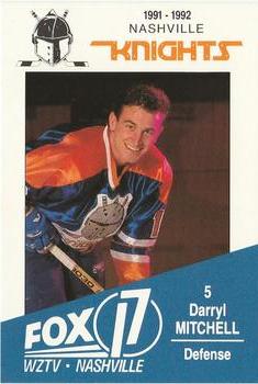 1991-92 WZTV FOX-17 Nashville Knights (ECHL) #NNO Darryl Mitchell Front