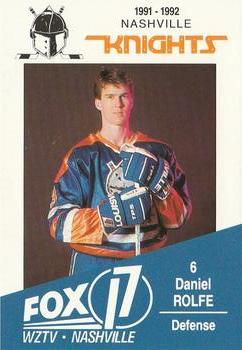 1991-92 WZTV FOX-17 Nashville Knights (ECHL) #NNO Daniel Rolfe Front