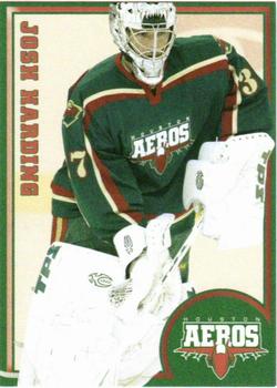 2004-05 Houston Aeros (AHL) #9 Josh Harding Front