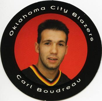 1993-94 Oklahoma City Blazers (CHL) Picture Pucks #NNO Carl Boudreau Front