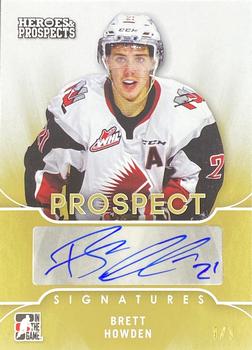 2015-16 Leaf In The Game Heroes & Prospects - Prospect Autographs Gold #PS-BH1 Brett Howden Front