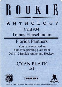 2011-12 Panini Rookie Anthology - Printing Plates Cyan #34 Tomas Fleischmann Back