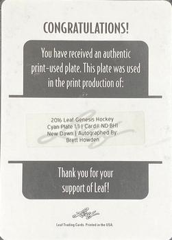 2016 Leaf Genesis - New Dawn Autographs Printing Plates Cyan #ND-BH1 Brett Howden Back