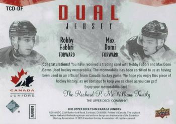 2015 Upper Deck Team Canada Juniors - Jersey Dual #TCD-DF Robby Fabbri/Max Domi Back