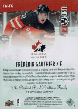2015 Upper Deck Team Canada Juniors - True North #TN-FG Frederik Gauthier Back