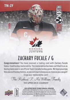 2015 Upper Deck Team Canada Juniors - True North #TN-ZF Zach Fucale Back