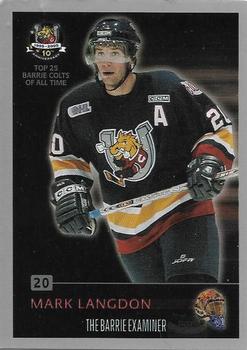 2004-05 Barrie Examiner Barrie Colts (OHL) 10th Anniversary #NNO Mark Langdon Front
