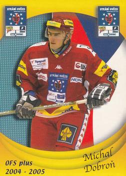 2004-05 Czech OFS - Czech/Slovak All-Star Game #4 Michal Dobron Front