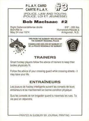 1992-93 Sudbury Wolves (OHL) Police #3 Bob MacIsaac Back