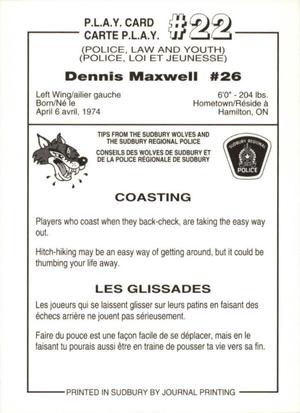 1992-93 Sudbury Wolves (OHL) Police #22 Dennis Maxwell Back