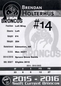 2015-16 Swift Current Broncos (WHL) #NNO Brendan Holterhus Back