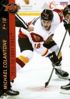 2015-16 Choice Indy Fuel (ECHL) #NNO Michael Colantone Front