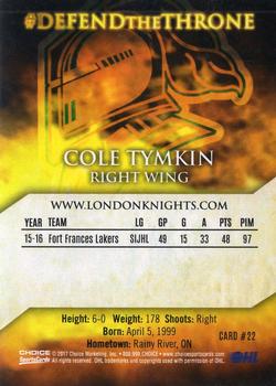 2016-17 Choice London Knights (OHL) Signature Series #22 Cole Tymkin Back