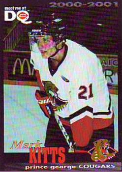 2000-01 Dairy Queen Prince George Cougars (WHL) #NNO Mark Kitts Front