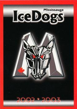 2002-03 Cartes, Timbres et Monnaies Sainte-Foy Mississauga IceDogs (OHL) #NNO Mississauga IceDogs Logo Front