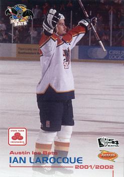 2001-02 Grandstand Austin Ice Bats (CHL) #NNO Ian LaRocque Front