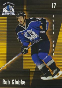 2004-05 Heroes & Fantasies San Antonio Rampage (AHL) #NNO Rob Globke Front