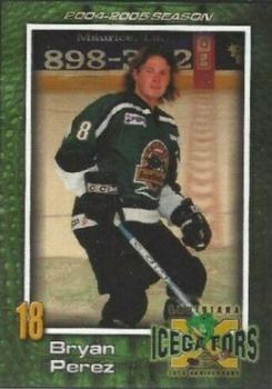 2004-05 Louisiana IceGators (ECHL) #15 Bryan Perez Front