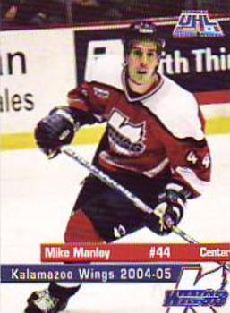 2004-05 Kalamazoo Wings (UHL) #NNO Mike Manley Front