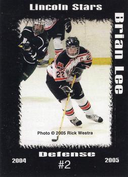 2004-05 Blueline Booster Club Lincoln Stars (USHL) Update #31 Brian Lee Front