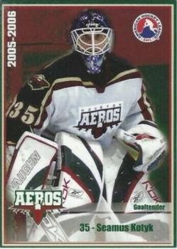 2005-06 Houston Aeros (AHL) #NNO Seamus Kotyk Front