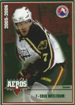 2005-06 Houston Aeros (AHL) #NNO Erik Westrum Front