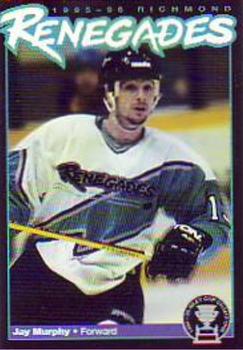 1995-96 Richmond Renegades (ECHL) #NNO Jay Murphy Front