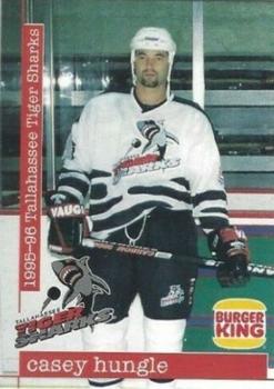 1995-96 Burger King Tallahassee Tiger Sharks (ECHL) #16 Casey Hungle Front