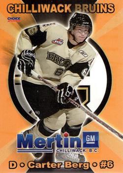 2008-09 Choice Chilliwack Bruins (WHL) #1 Carter Berg Front