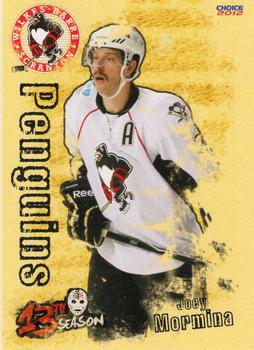 2011-12 Choice Wilkes-Barre/Scranton Penguins (AHL) #9 Joey Mormina Front