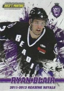 2011-12 Rieck's Printing Reading Royals (ECHL) #2 Ryan Blair Front