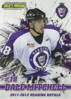 2011-12 Rieck's Printing Reading Royals (ECHL) #17 Dale Mitchell Front