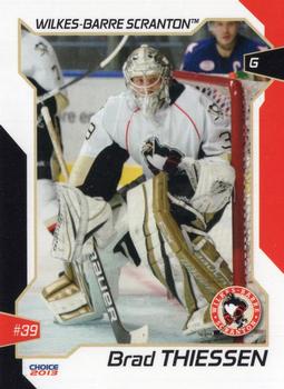 2012-13 Choice Wilkes-Barre/Scranton Penguins (AHL) #23 Brad Thiessen Front