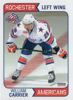 2014-15 Choice Rochester Americans (AHL) #4 William Carrier Front