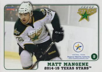 2014-15 Choice Texas Stars (AHL) #19 Matt Mangene Front