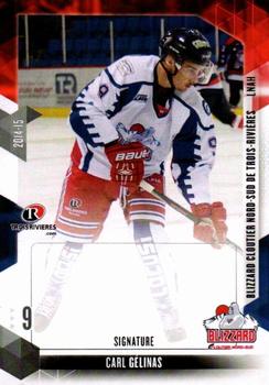 2014-15 Trois-Rivieres Blizzard (LNAH) #NNO Carl Gelinas Front