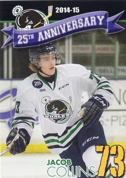 2014-15 Plymouth Whalers (OHL)  25th Anniversary Set #NNO Jacob Collins Front