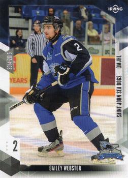 2014-15 Extreme Saint John Sea Dogs QMJHL #NNO Bailey Webster Front