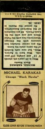 1935-36 Diamond Matchbooks (Tan 3) #NNO Michael Karakas Front