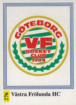1991-92 Semic Elitserien (Swedish) Stickers #276 Vastra Frolunda HC Team Emblem Front