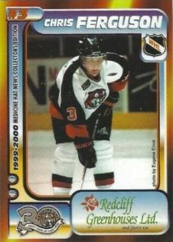 1999-00 Medicine Hat Tigers (WHL) #NNO Chris Ferguson Front