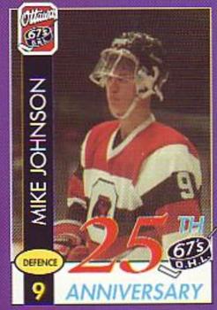 1992-93 Ottawa 67's (OHL) 25th Anniversary #NNO Mike Johnson Front