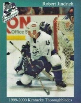 1999-00 Kentucky Thoroughblades (AHL) #16 Robert Jindrich Front