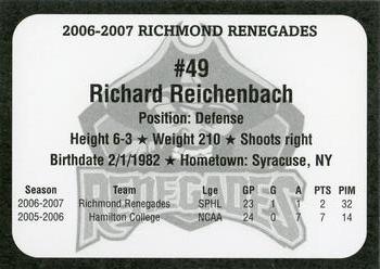 2006-07 Graffiti's Ink Gallery Richmond Renegades (SPHL) #13 Richard Reichenbach Back